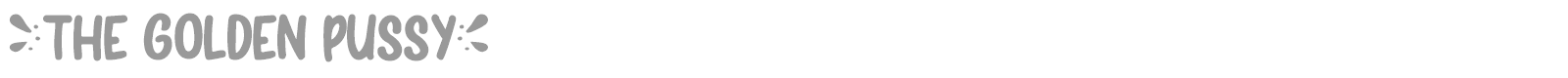 The Golden Pussy font preview